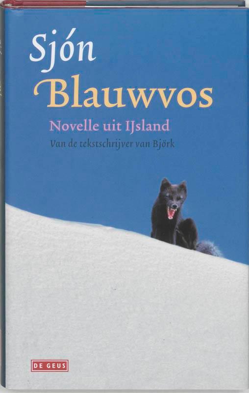 Blauwvos 9789044506860 Sjon, Boeken, Romans, Zo goed als nieuw, Verzenden