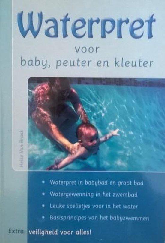 Waterpret voor baby, peuter en kleuter 9789043809382, Boeken, Literatuur, Gelezen, Verzenden