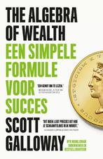 The Algebra of Wealth 9789043937382 Scott Galloway, Verzenden, Zo goed als nieuw, Scott Galloway