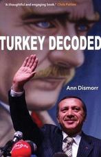 Turkey Decoded 9780863566561, Verzenden, Ann Dismorr
