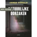 Natuurlijke oorzaken 9789401420464 James Oswald, Verzenden, Gelezen, James Oswald