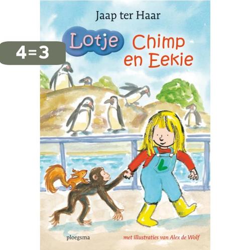 Lotje Chimp en Eekie 9789021667928 Jaap ter Haar, Boeken, Kinderboeken | Kleuters, Zo goed als nieuw, Verzenden