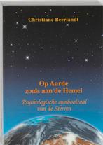 Op aarde zoals aan de hemel 9789075849141, Boeken, Gelezen, Christiane Beerlandt, Verzenden