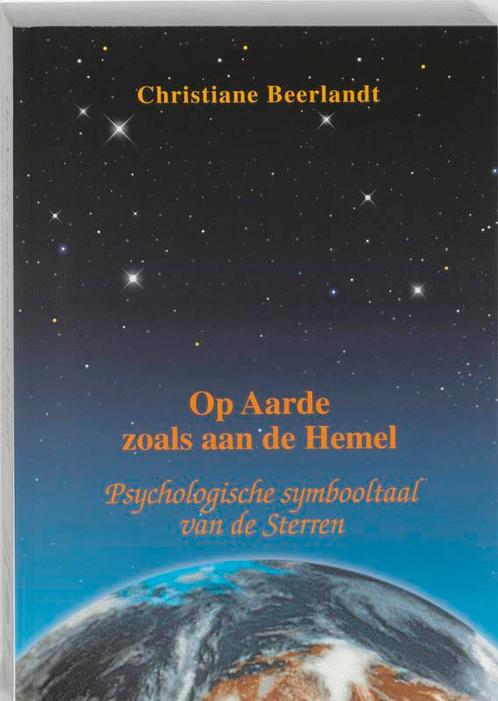 Op aarde zoals aan de hemel 9789075849141, Livres, Ésotérisme & Spiritualité, Envoi