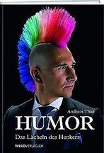 Humor: Das Lacheln des Henkers  Thiel, Andreas  Book, Andreas Thiel, Verzenden