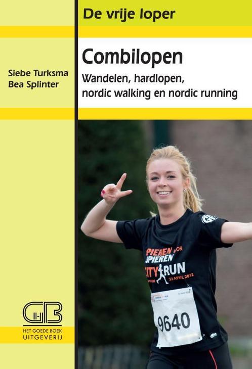 Combilopen / De vrije loper 9789024007059 Bea Splinter, Boeken, Hobby en Vrije tijd, Zo goed als nieuw, Verzenden