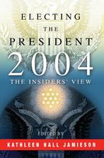 Electing the President, 2004 9780812219388, Verzenden, Kathleen Hall Jamieson