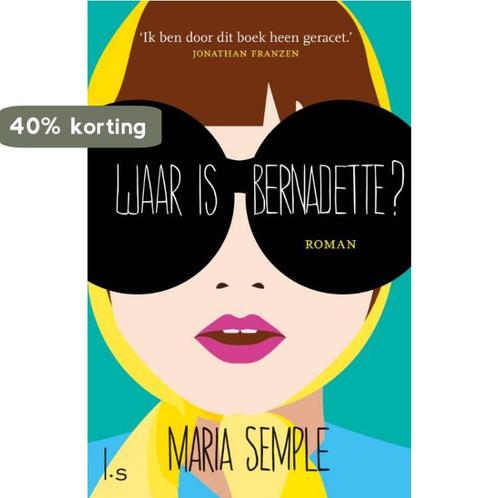 Waar is Bernadette? 9789021022314 Maria Semple, Boeken, Romans, Gelezen, Verzenden