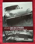 L’Atlas des DS Citroën De la DS 19 à la DS 23 Pallas, Zo goed als nieuw, Editions atlas, Algemeen, Verzenden
