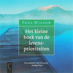 Het Kleine Boek Van De Levensprioriteiten 9789063052560, Boeken, Gelezen, Paul Wilson, Verzenden