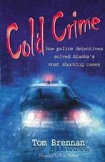 Cold Crime.by Brennen, Tom New   ., Brennen, Tom, Verzenden