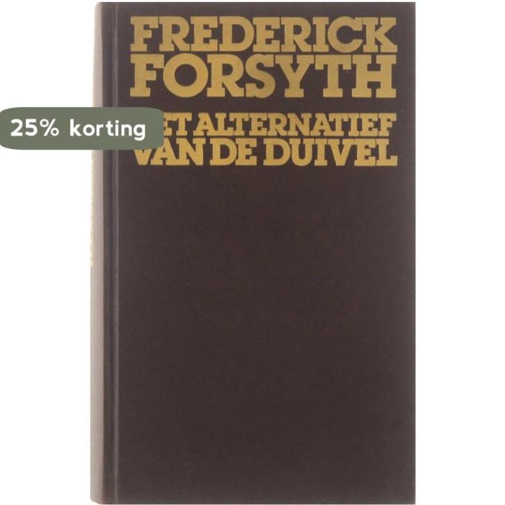 Het alternatief van de duivel 9789022952511 Forsyth, Boeken, Overige Boeken, Gelezen, Verzenden