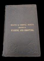 E. E. B. Cox - Facts and useful hints related to fishing and, Antiek en Kunst