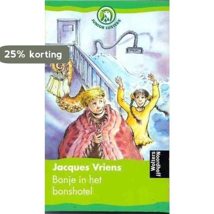 Bonje in het bonshotel 9789001553081 Jacques Vriens, Boeken, Schoolboeken, Gelezen, Verzenden
