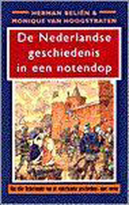 Nederlandse Geschiedenis In Een Notendop 9789053336144, Boeken, Overige Boeken, Zo goed als nieuw, Verzenden
