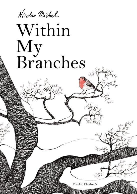 Within My Branches 9781782694083 Nicolas Michel, Boeken, Taal | Engels, Zo goed als nieuw, Verzenden