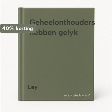 Geheelonthouders hebben gelyk 9789026101908 Ley, Verzenden, Ley