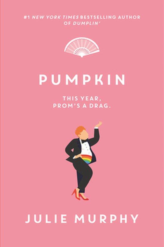 Dumplin- Pumpkin 9780062880468 Julie Murphy, Boeken, Taal | Engels, Zo goed als nieuw, Verzenden
