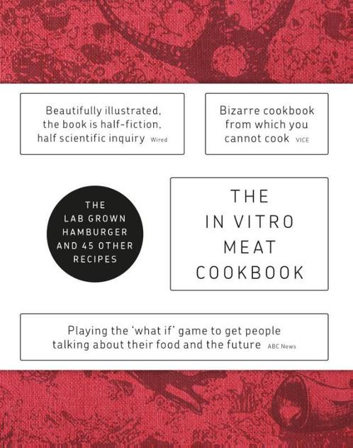 The In Vitro Meat Cook Book 9789063693589, Boeken, Kookboeken, Zo goed als nieuw, Verzenden