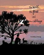 The wolf, the goat and the cabbage. Livesay, Kristina   New., Livesay, Kristina, Verzenden