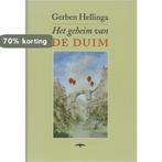 Geheim Van De Duim 9789060052938 Gerben Hellinga, Boeken, Verzenden, Gelezen, Gerben Hellinga