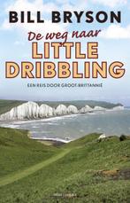 De weg naar Little Dribbling 9789045030753 Bill Bryson, Boeken, Reisverhalen, Verzenden, Gelezen, Bill Bryson