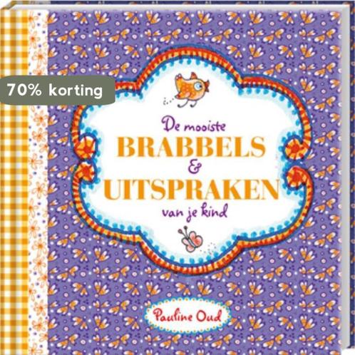 De mooiste brabbels en uitspraken van je kind / Pauline Oud, Boeken, Stripverhalen, Zo goed als nieuw, Verzenden