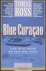 King En Blue Curacao 9789026117176, Boeken, Gelezen, Tomas Ross, Verzenden