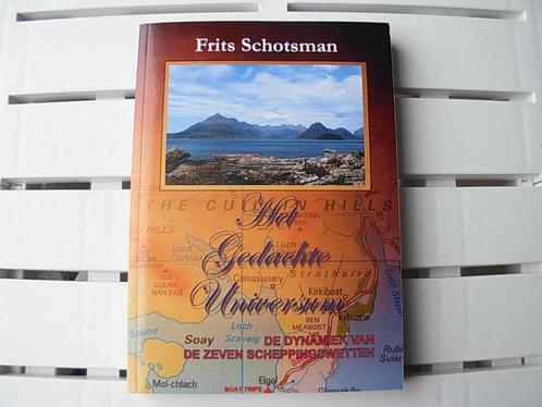 Het Gedachte Universum 9789085702351 F. Schotsman, Boeken, Esoterie en Spiritualiteit, Zo goed als nieuw, Verzenden