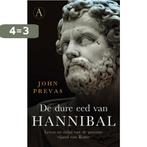 De dure eed van Hannibal 9789025301187 John Prevas, Boeken, Verzenden, Zo goed als nieuw, John Prevas