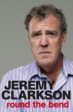 Round The Bend 9780718158408 Jeremy Clarkson, Verzenden, Zo goed als nieuw, Jeremy Clarkson