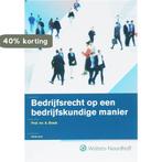 Bedrijfsrecht op een bedrijfskundige manier 9789001813178, Verzenden, A. Brack