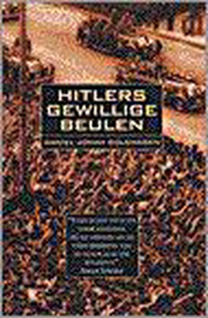 HITLERS GEWILLIGE BEULEN (2E DR) 9789041090409 GOLDHAGEN, Boeken, Geschiedenis | Wereld, Zo goed als nieuw, Verzenden