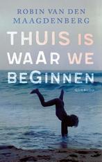 Thuis is waar we beginnen 9789021462462, Verzenden, Zo goed als nieuw, Robin van den Maagdenberg
