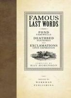 Famous Last Words: Fond Farewells, Deathbed Dia. Robinson, Ray Robinson, Verzenden