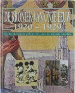 De kroniek van onze eeuw 1920-1929 : de belangrijkste, Boeken, Geschiedenis | Wereld, Opitz Peter J, Verschoor Jaap, Zo goed als nieuw