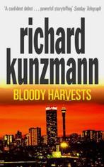 Bloody Harvests 9780330426633, Gelezen, Richard Kunzmann, Verzenden