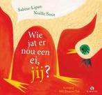 Wie jat er nou een ei, jij? 9789047620952 Sabine Lipan, Verzenden, Sabine Lipan