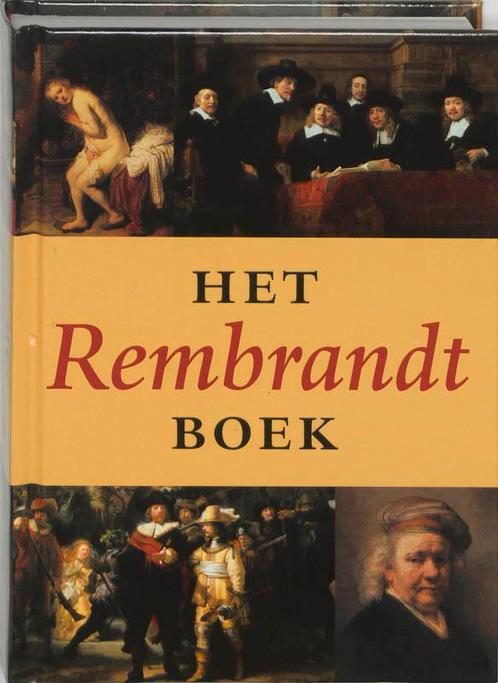 Het Rembrandt Boek 9789040091117, Boeken, Kunst en Cultuur | Beeldend, Zo goed als nieuw, Verzenden