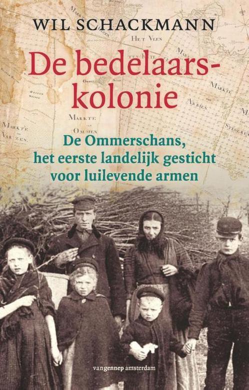 De bedelaarskolonie 9789461642158 Wil Schackmann, Boeken, Literatuur, Gelezen, Verzenden