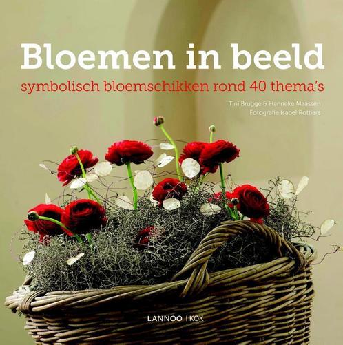Bloemen in beeld 9789059952010 Hanneke Maassen, Boeken, Hobby en Vrije tijd, Zo goed als nieuw, Verzenden