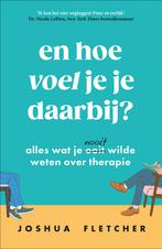 En hoe voel je je daarbij? (9789402716818, Joshua Fletcher), Boeken, Psychologie, Verzenden, Nieuw