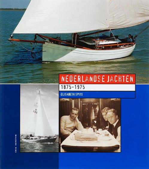 Nederlandse Jachten 1875 1975 9789057305078, Livres, Histoire nationale, Envoi