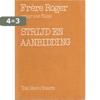 Stryd en aanbidding 9789025941017 Frere Roger, Boeken, Verzenden, Gelezen, Frere Roger