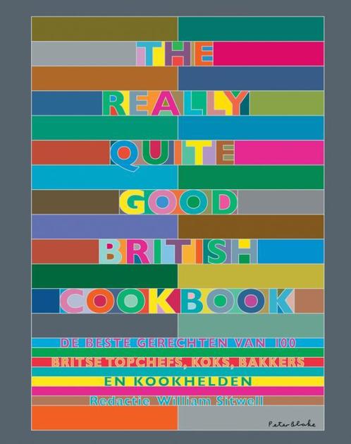 The Really Quite Good British Cookbook 9789048315567, Livres, Livres de cuisine, Envoi