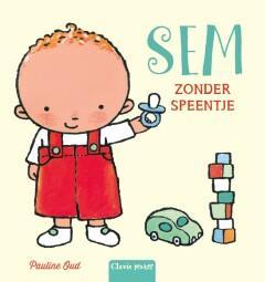 Sem zonder speentje / Sem 9789044833478 Pauline Oud, Boeken, Kinderboeken | Baby's en Peuters, Gelezen, Verzenden