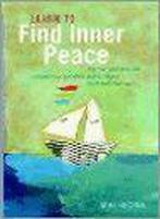 Learn to Find Inner Peace 9781904292289, Mike George, Zo goed als nieuw, Verzenden