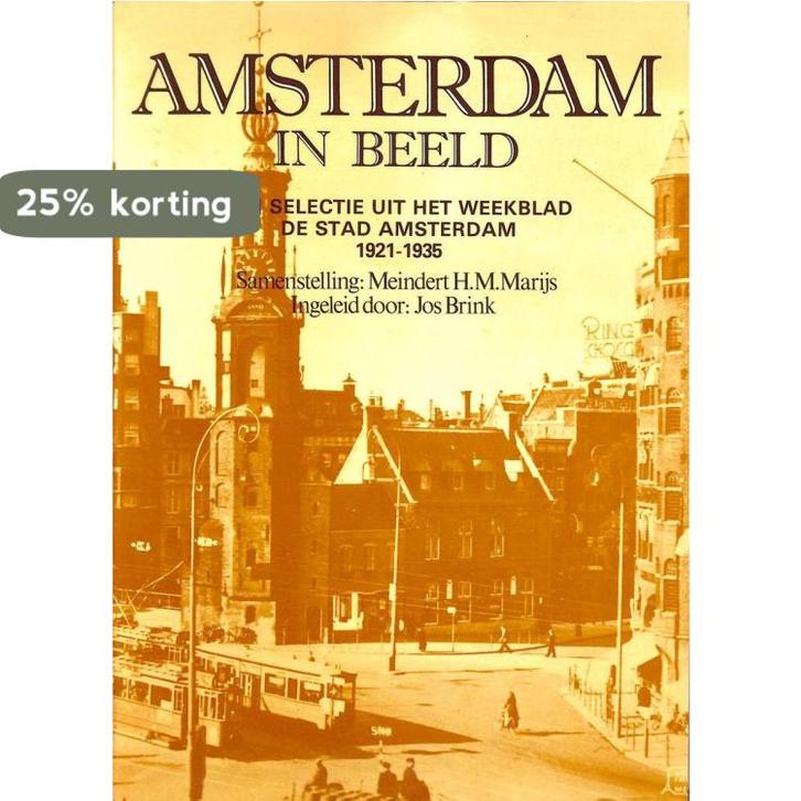 Amsterdam in beeld 9789062072064 Marys, Livres, Guides touristiques, Envoi
