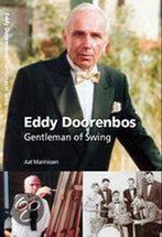 Eddy Doorenbos Gentleman Of Swing 9789075352849, Verzenden, Gelezen, Aat Marinissen