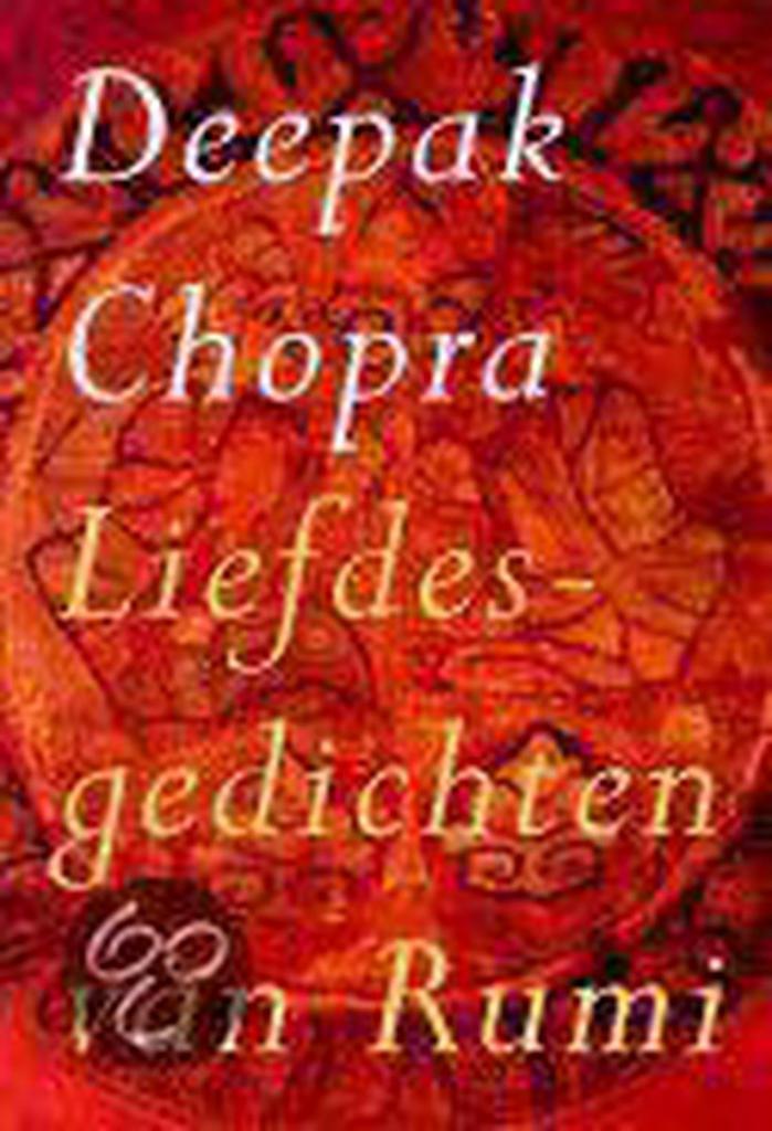 Liefdesgedichten van Rumi 9789069635637 Deepak Chopra, Boeken, Godsdienst en Theologie, Gelezen, Verzenden